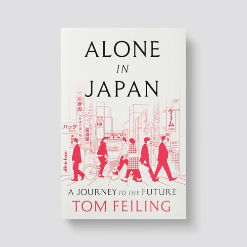 Alone in Japan: A Journey to the Future (Hardcover)