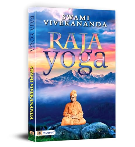 Swami Vivekananda Complete Works — Bhakti Gyan Karma Raja Yoga Patanjali Yoga Sutra | Classic Collection for Leadership Spirituality Success — English Edition (Paperback)