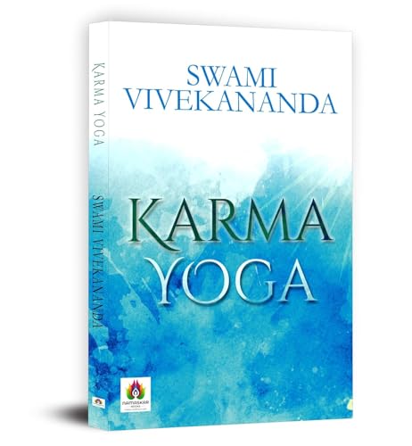 Swami Vivekananda Complete Works — Bhakti Gyan Karma Raja Yoga Patanjali Yoga Sutra | Classic Collection for Leadership Spirituality Success — English Edition (Paperback)
