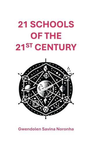 21 Schools of the 21st Century