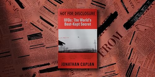 Not For Disclosure: UFOS: The World's Best Kept Secret (Paperback)