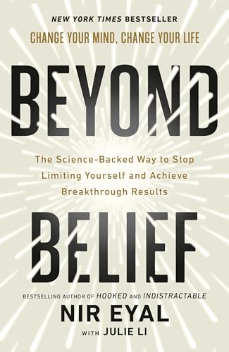 Beyond Belief: The Science-Backed Way to Stop Limiting Yourself and Achieve Extraordinary Results (Paperback)