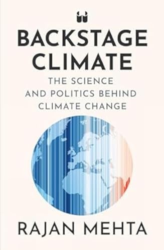 Backstage Climate: The Science and Politics Behind Climate Change