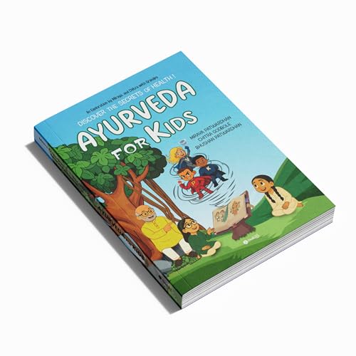 Ayurveda for Kids: Discover the Secrets of Health with Stories, Quizzes & Activities | Illustrated Guide to Indian Knowledge Systems (IKS) | Holistic Learning for Children