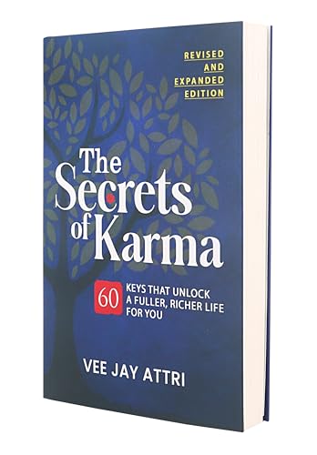 The Secrets of Karma-60 keys that unlock A fuller, Richer life for you (Revised and Expanded Edition)