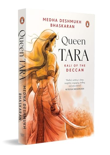 Queen Tara: Kali of Deccan | Indian Historical Novel, Maratha Warrior & Deccan History Recounting the Fierce Resistance of Queen Tarabai Against Mughal Rule (Paperback)