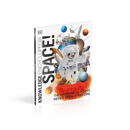 Knowledge Encyclopedia Space!: A Complete Children’s Space Encyclopedia with NASA Images, Solar System Facts & Astronomy Explained