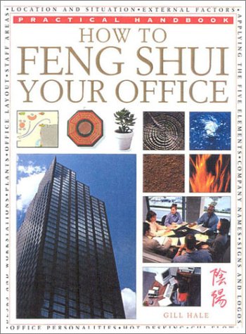 How to Feng Shui Your Office (Practical Handbook)