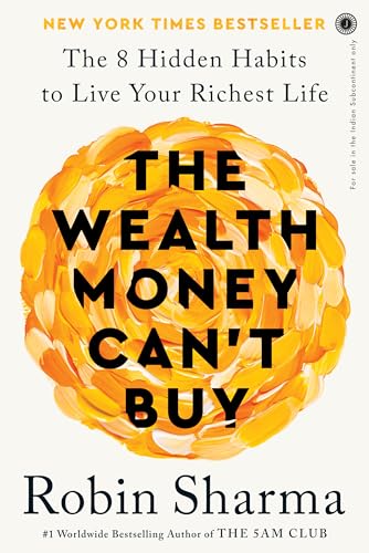 The Wealth Money Can't Buy: The 8 Hidden Habits to Live Your Richest Life Paperback – 9 April 2024 (Hardcover)