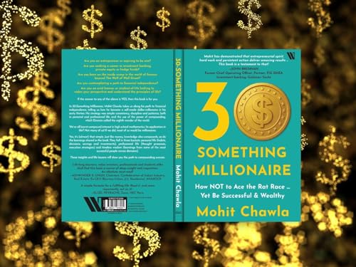 30 Something Millionaire: How NOT to Ace the Rat Race – Yet be Successful & Wealthy: How Not to Ace the Rat Race ... Yet Accumulate Stupendous Wealth