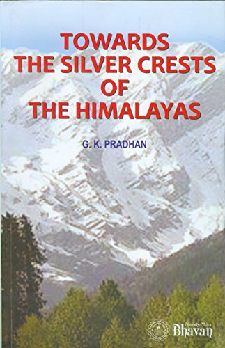 Towards the Silver Crests of Himalayas (Paperback)