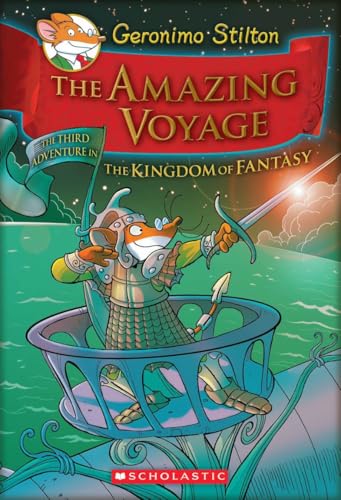 GERONIMO STILTON AND THE KINGDOM OF FANTASY #03: THE AMAZING VOYAGE: Volume 3
