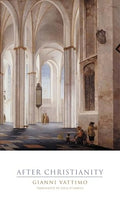 After Christianity (Italian Academy Lectures) (Hardcover)