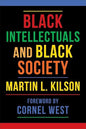 Black Intellectuals and Black Society (Paperback)