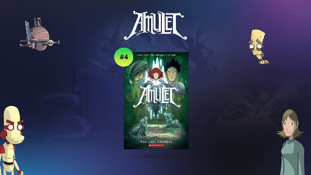 Amulet Book #4: The Last Council