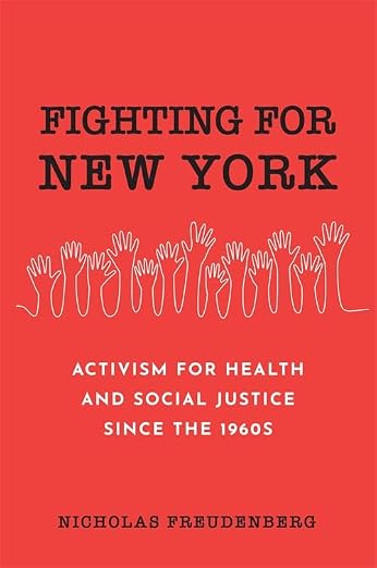 Fighting for New York: Activism for Health and Social Justice Since the 1960s