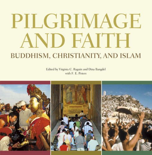 Pilgrimage and Faith: Buddhism, Christianity and Islam