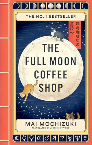 The Full Moon Coffee Shop: THE #1 INTERNATIONALLY BESTSELLING HEALING SERIES (Hardcover)