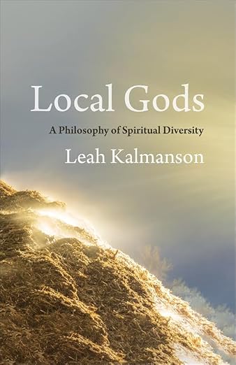 Local Gods: A Philosophy of Spiritual Diversity (Paperback)