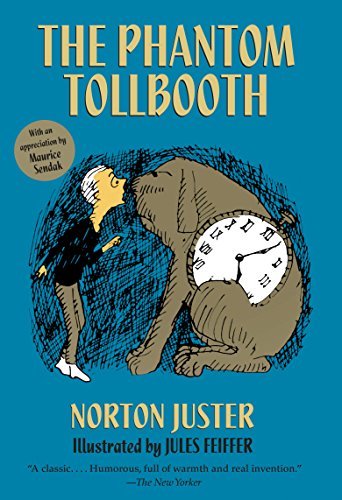 The Phantom Tollbooth Juster, Norton and Feiffer, Jules & James and the Giant Peach