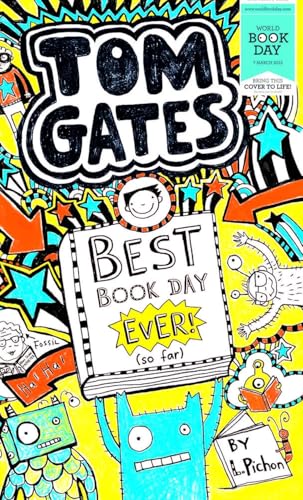 Tom Gates: Best Book Day Ever! (So Far) (World Book Day Edition 2013)