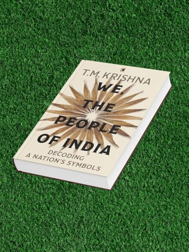 We, the People of India: Decoding a Nation’s Symbols