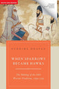 WHEN SPARROWS BECAME HAWKS (Hardcover)