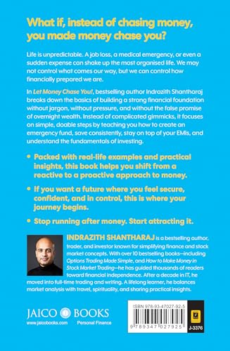 Let Money Chase You!: Smart and Simple Ways to Build Lasting Wealth | Practical Steps to Financial Security | Small Habits for Better Financial Planning | Guide to Saving, Investing & Money Management
