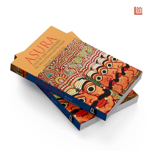 ASURA: Tale of the Vanquished | Part of 100 Books by Indian Authors to read in a Lifetime| Mythological Fiction Bestseller Novel by Anand Neelakantan | Historical Fiction about Ravana | Indian Author Book Based on Ramayana | Author of Ajaya book seri
