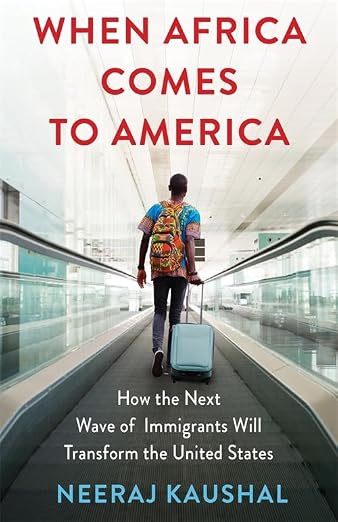 When Africa Comes to America: How the Next Wave of Immigrants Will Transform the United States (Hardcover)