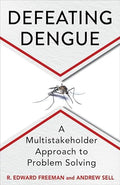 Defeating Dengue: A Multistakeholder Approach to Problem Solving (Paperback)