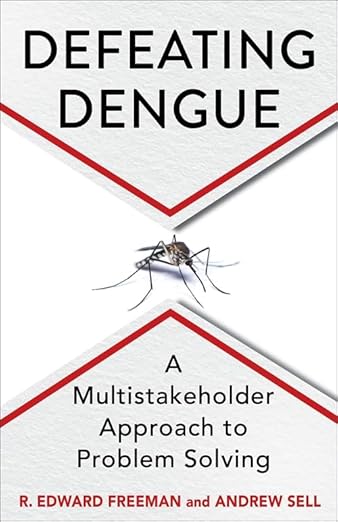 Defeating Dengue: A Multistakeholder Approach to Problem Solving (Paperback)