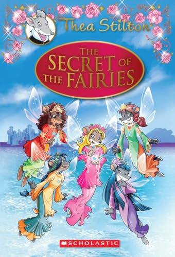 Thea Stilton SE:THE SECRET OF THE FAIRIES (Hardcover)
