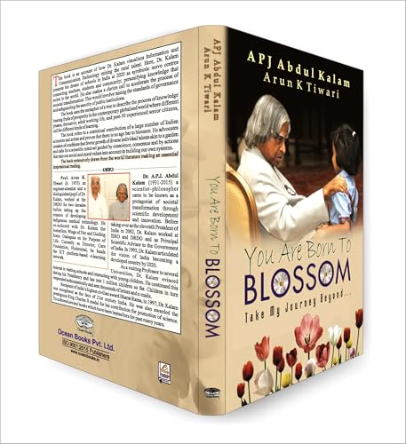 You are Born to Blossom by Dr. A.P.J. Abdul Kalam | Inspirational & Motivational Guide to National Development and Personal Growth for Students and Youth
