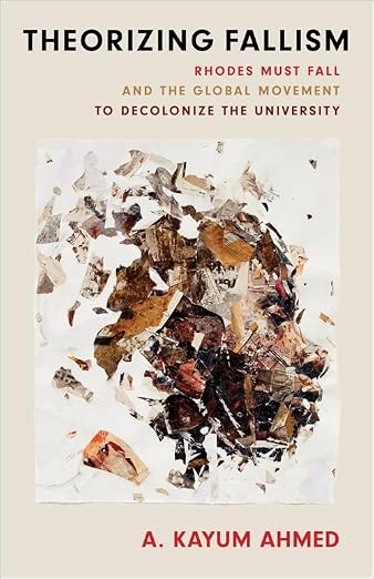 Theorizing Fallism: Rhodes Must Fall and the Global Movement to Decolonize the University (Black Lives in the Diaspora: Past / Present / Future) (Hardcover)