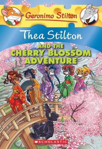Thea Stilton #06 Thea Stilton And The Cherry Blossom Adv: A Geronimo Stilton Adventure: 6