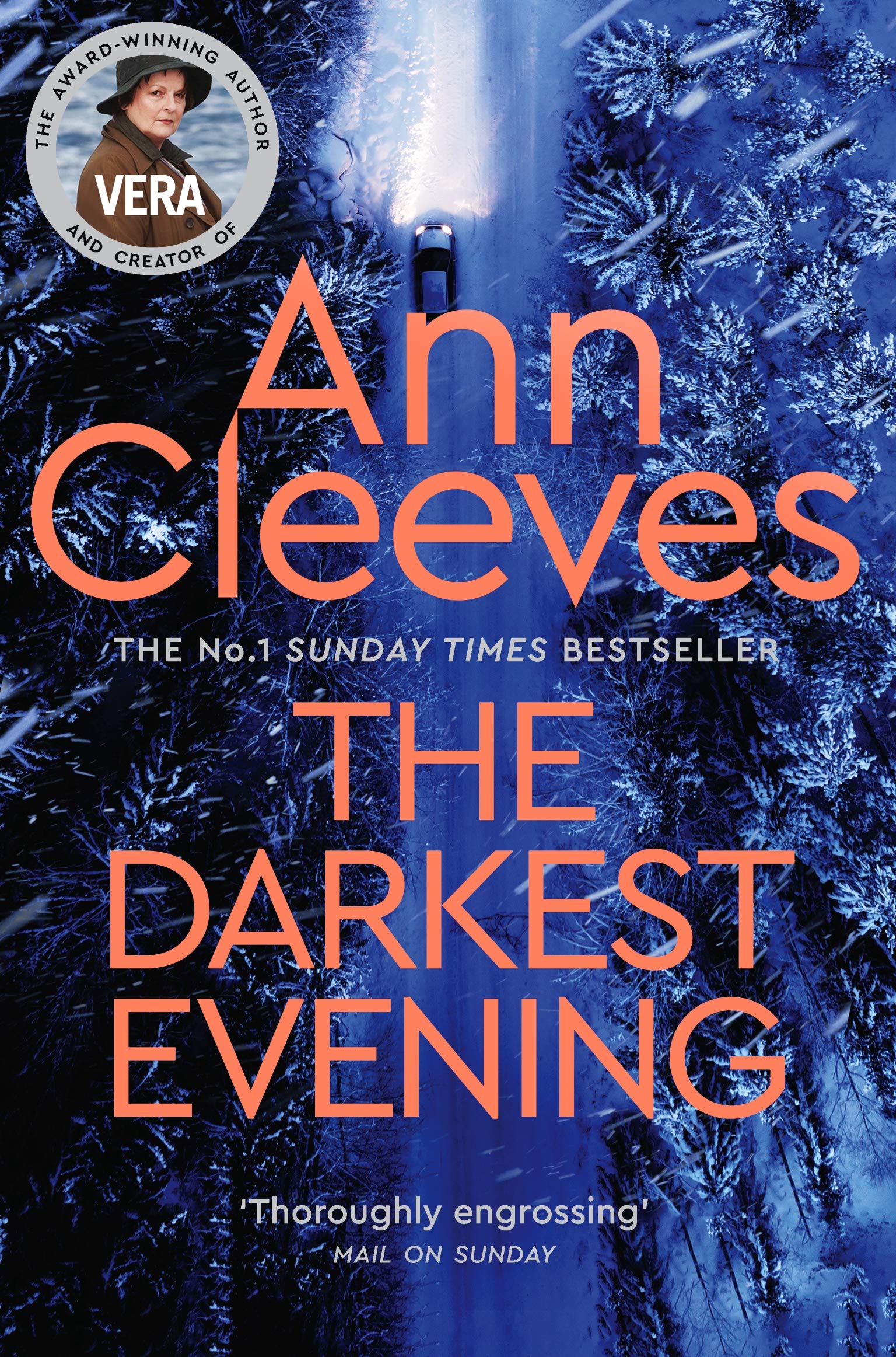 The Darkest Evening: A Chilling Winter Mystery with Vera Stanhope, from the Sunday Times Bestseller