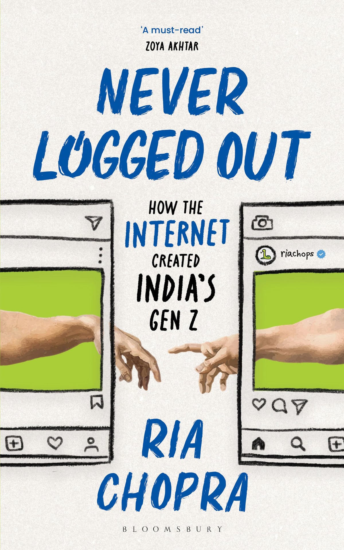 Never Logged Out: How the Internet Created India’s Gen Z | National Bestseller