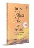 In The Silence You Leave Behind: Written For The Hearts That Break In Quiet (Hardcover)