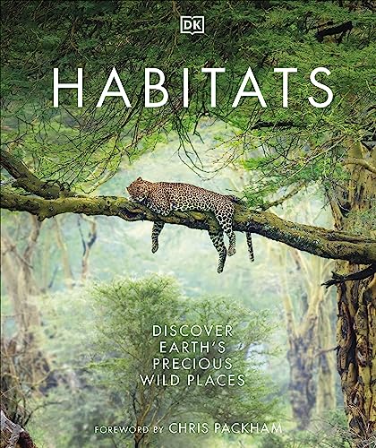 Habitats: Discover Earth's Precious Wild Places (Hardcover)
