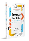 Strategy For Life: Seven Steps to Personal and Professional Success | A Practical Guide to Designing, Planning and Living With Purpose (Paperback)