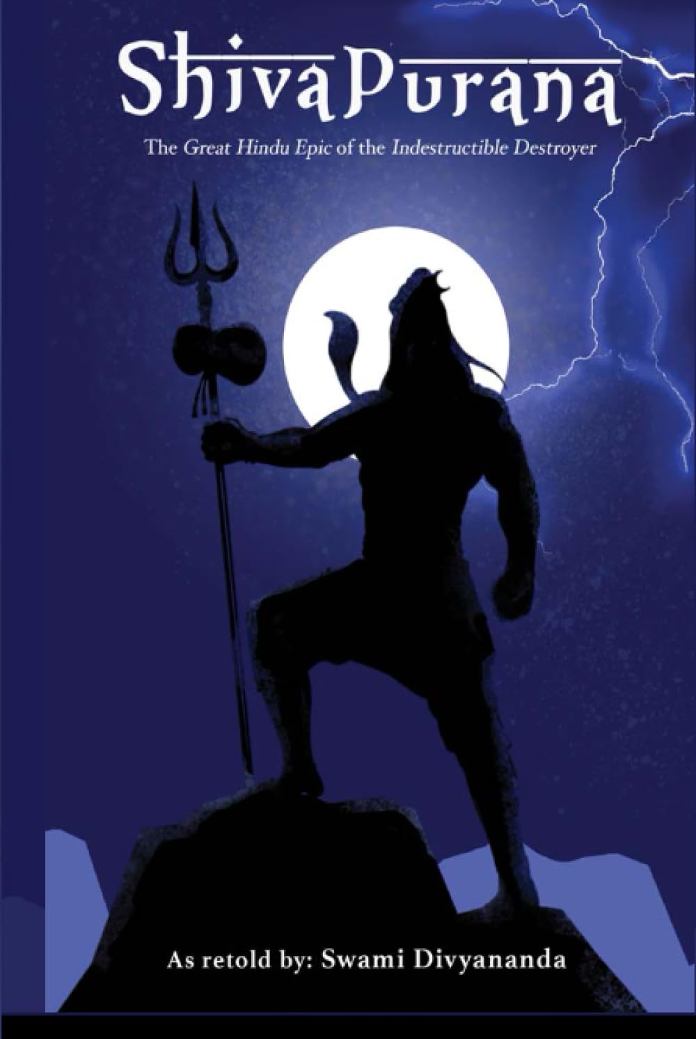 Shiva Purana: The Great Hindu Epic of indestructible Destroyer (Hardcover)