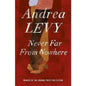 NEVER FAR FROM NOWHERE (Paperback)