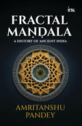 Fractal Mandala : A History of Ancient India