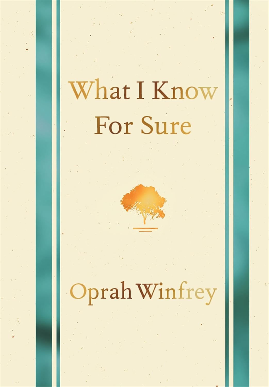 What I Know for Sure (Hardcover)