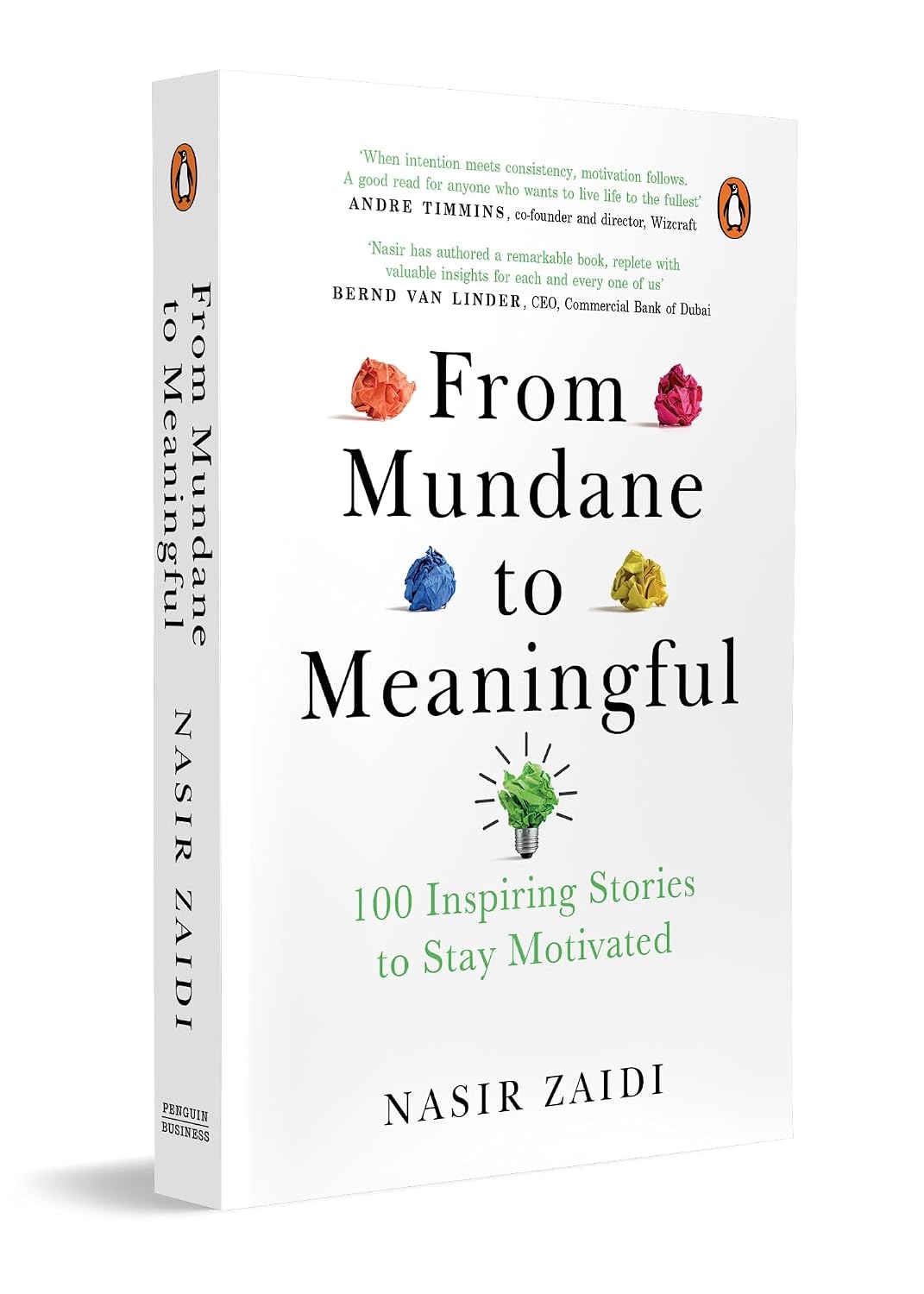 From Mundane to Meaningful: 100 Inspiring Stories to Stay Motivated: 100 Inspiring Stories for Staying Motivated | Personal Growth & Inspirational Life Lessons to Help Find Purpose (Paperback)