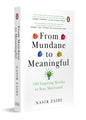 From Mundane to Meaningful: 100 Inspiring Stories to Stay Motivated: 100 Inspiring Stories for Staying Motivated | Personal Growth & Inspirational Life Lessons to Help Find Purpose (Paperback)
