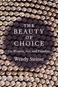 The Beauty of Choice: On Women, Art, and Freedom (Paperback)
