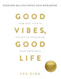 Good Vibes, Good Life: How Self-love Is (Paperback)