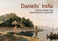 Daniells' India : Views From the Eighteenth Century